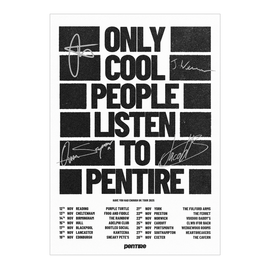 Signed 'Only Cool People Listen To Pentire' HYHE Tour Poster